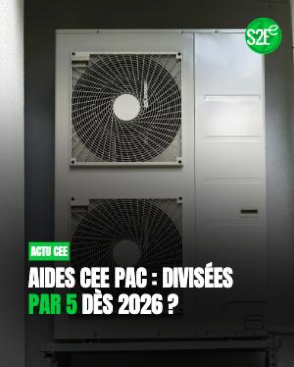 Pompes à chaleur : vos aides CEE pourraient être divisées par 5 dès 2026.